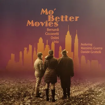 Mo' Better Movies by Paolo Bernardi