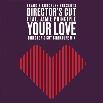 Your Love by Director's Cut