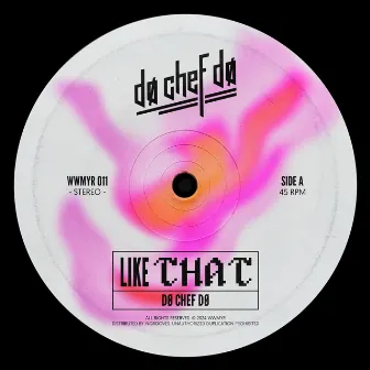 Like That by DØ CHEF DØ