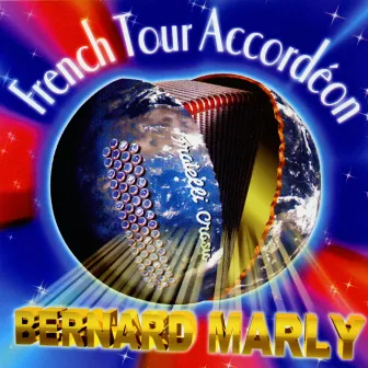 French Tour Accordéon by Bernard Marly