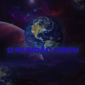 O Mundão Girou by Mc kazeu