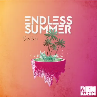 Endless Summer by Ben Barbic