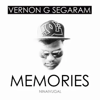 Memories - Ninaivugal by Vernon G Segaram