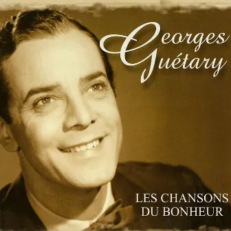 Les chansons du bonheur by Georges Guétary