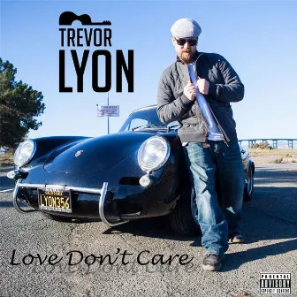 Love Don't Care by Trevor Lyon