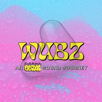 WUBZ by Odiax