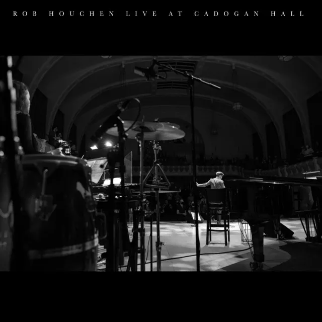 Rob Houchen (Live at Cadogan Hall)