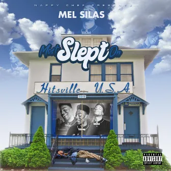 Most Slept on (The Dual Album) by Mel Silas