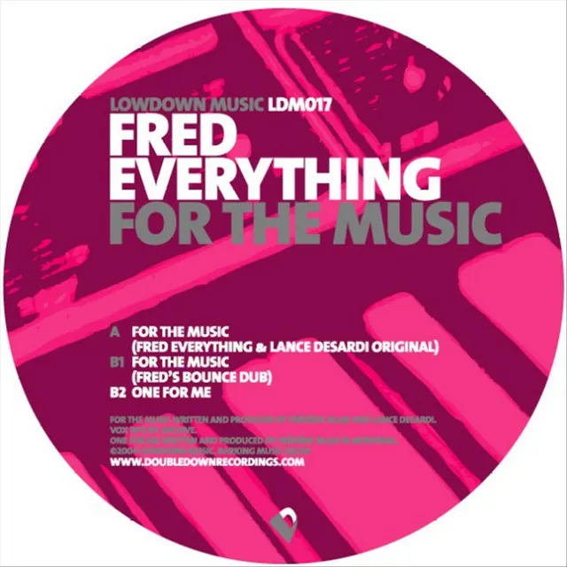 For The Music - Fred Everything & Lance Desardi Original