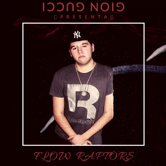 Flow Raptors by Gion Gucci