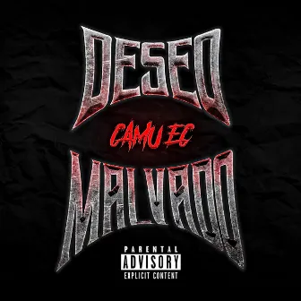 DESEO MALVADO by Camu EC