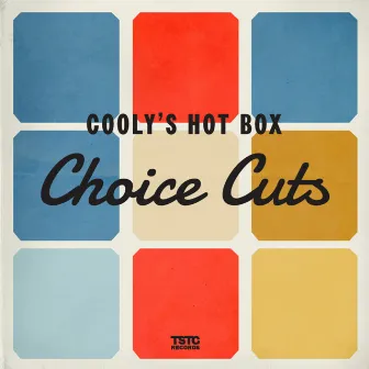 Choice Cuts by Cooly's Hot Box