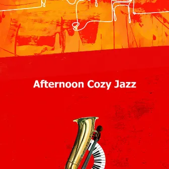 Afternoon Cozy Jazz by Lounge Bossa Nova Lovers