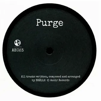 Purge by BRÄLLE