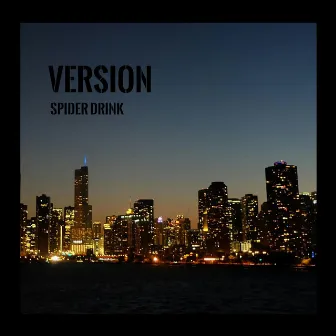 VERSION by Spider Drink