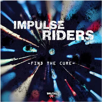 Find The Cure by Impulse Riders