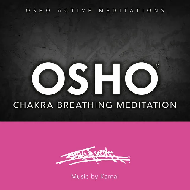 Osho Chakra Breathing Meditation™ (Osho Active Meditations)