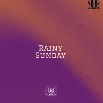 Rainy Sunday (Radio Edit) by Mr.Stan