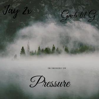 Pressure by Jay 2x