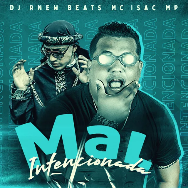 Mal Intencionada (feat. MC Isac Mp)