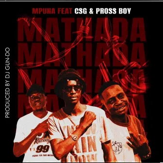 Mpuna _ Mathada by Pross Boy