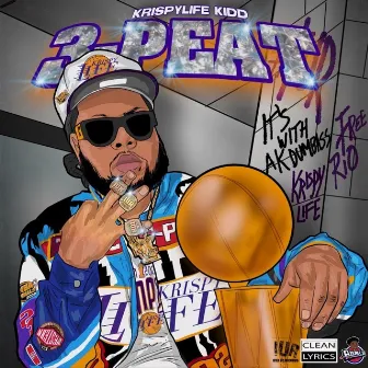 3 Peat by KrispyLife Kidd