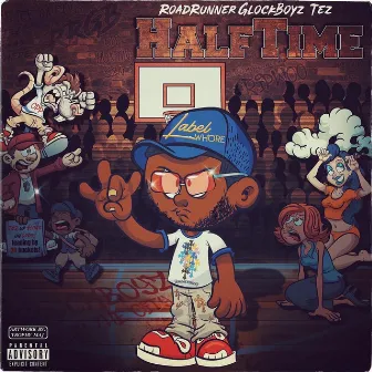 Halftime by Roadrunner Glockboyz Tez