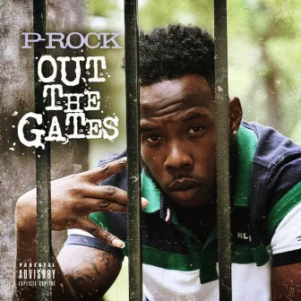 Out the Gates by P-Rock