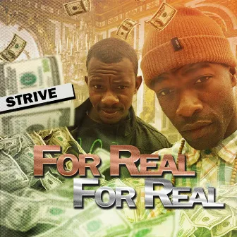 For Real, for Real by Strive