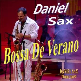 Bossa de Verano by Daniel Sax