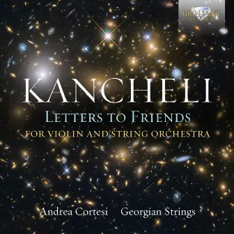 Kancheli: Letters to Friends by Andrea Cortesi