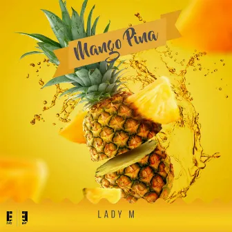 Mango Pina by Lady M