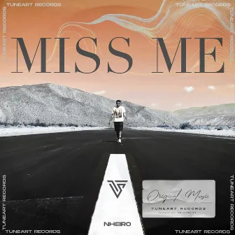 Miss Me by NHEIRO