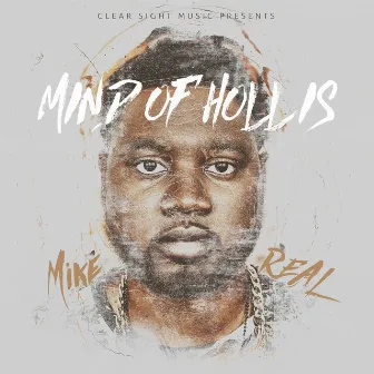 Mind of Hollis by Mike REAL