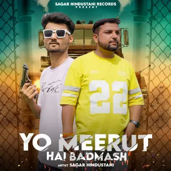 Yo Meerut Hai Badmash by Sagar Hindustani