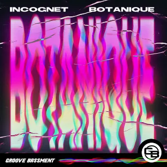 Botanique by Incognet