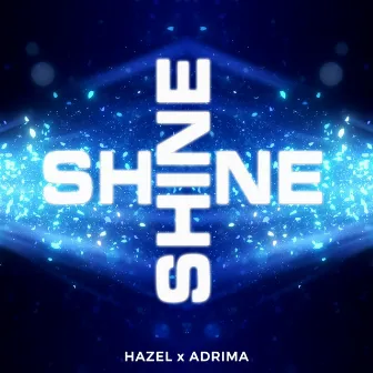 Shine (Radio Edit) by Adrima