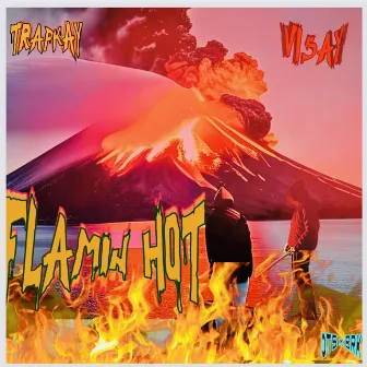 FLAMIN HOT by TrapKay