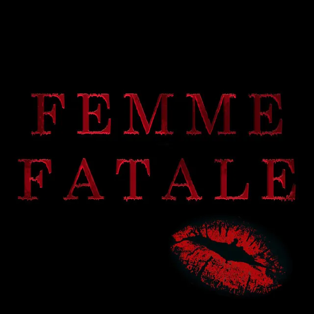 Femme Fatale