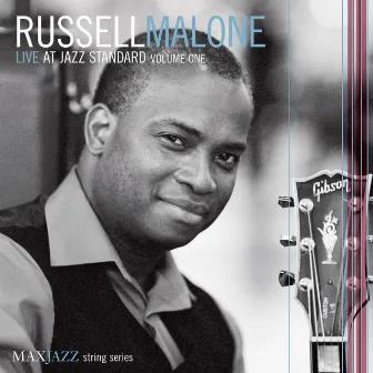 Live at Jazz Standard, Vol. 1 by Russell Malone