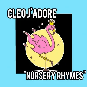 Nursery Rhymes by Cleo J'Adore