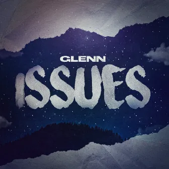 Issues by Glenn