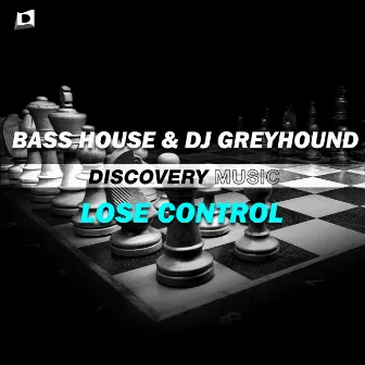 Lose Control by Bass House