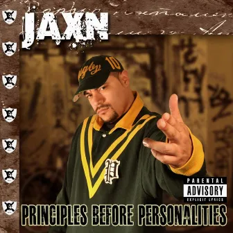 Principles Before Personalities by JAXN