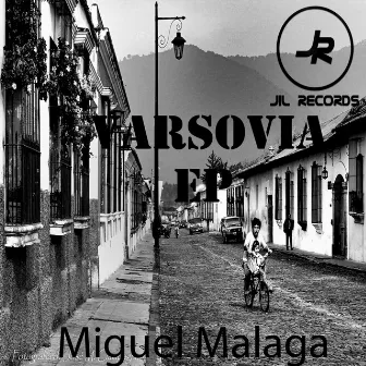 Varsovia EP by Miguel Malaga