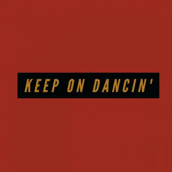 Keep On Dancin' by Ave Astra