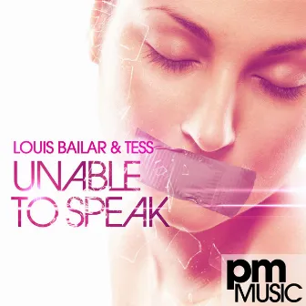 Unable To Speak by Louis Bailar