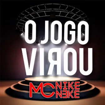 O Jogo Virou by MC Nike Neke