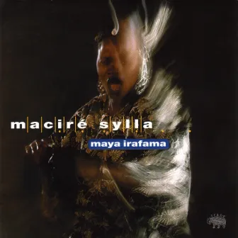 Maya Irafama by Maciré Sylla