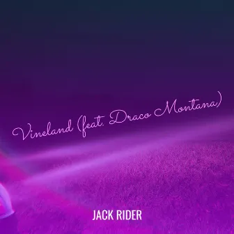 Vineland by Jack Rider